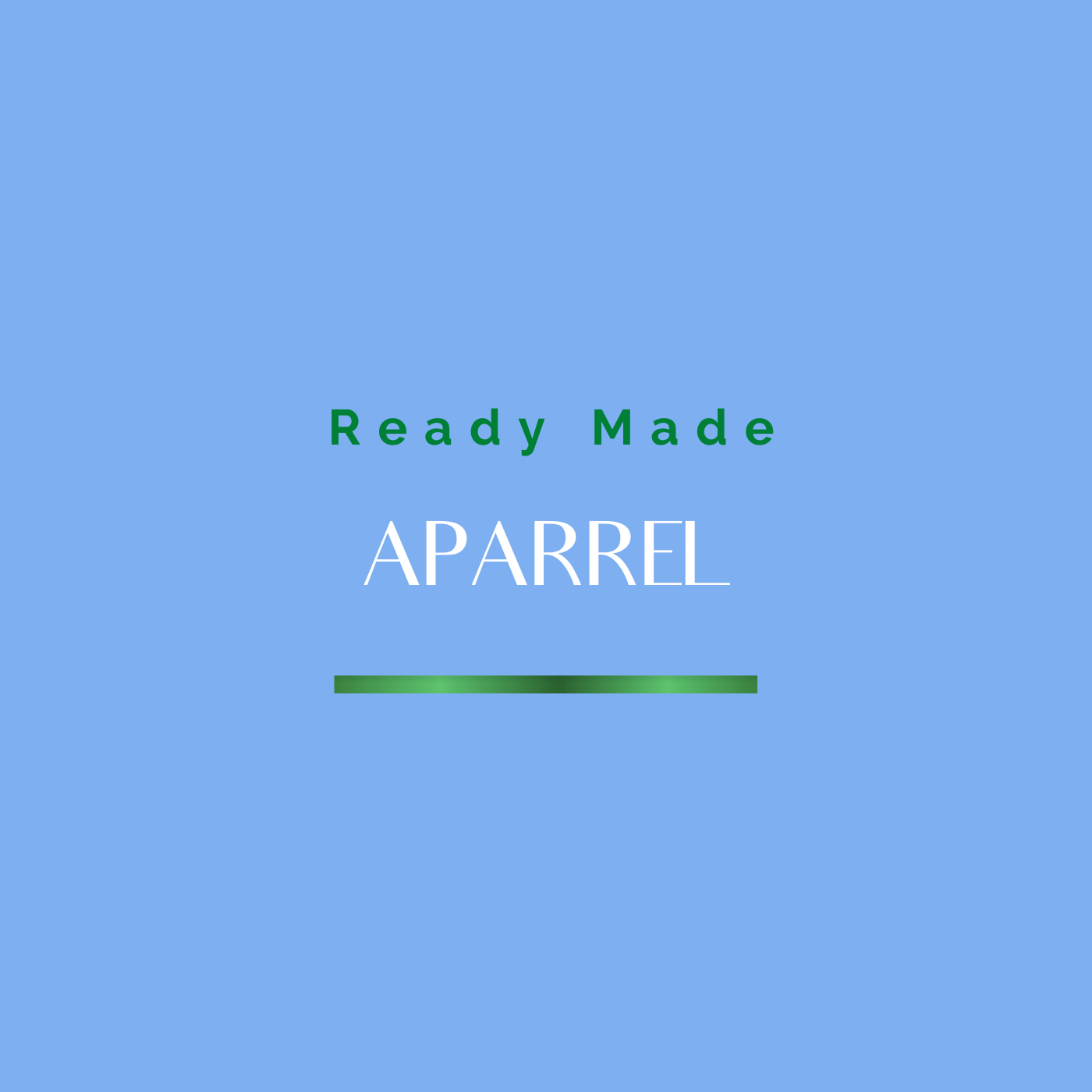 Ready Made Aparrel