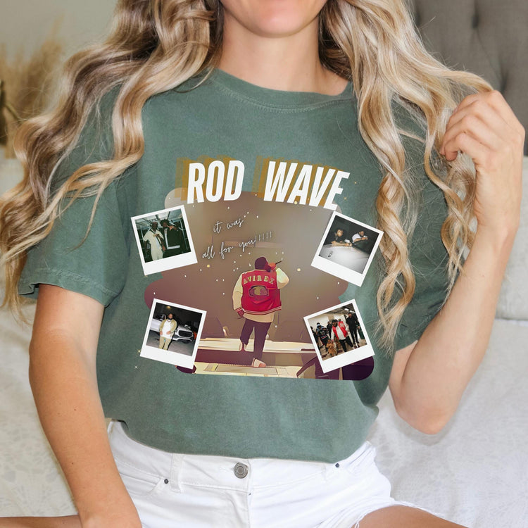 Rod Wave "It Was All For You" Comfort Colors Graphic T-Shirt | Fan Merch| Embrace Your Emotions | Retro Rod Wave concert tee| Everyday Wear